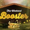 Бонус Weekend Booster от Видео Слотс Казино